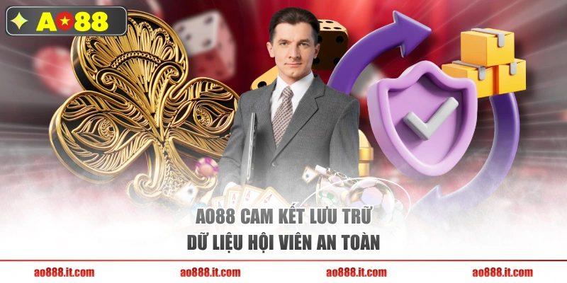 AO88 cam kết lưu trữ dữ liệu hội viên an toàn