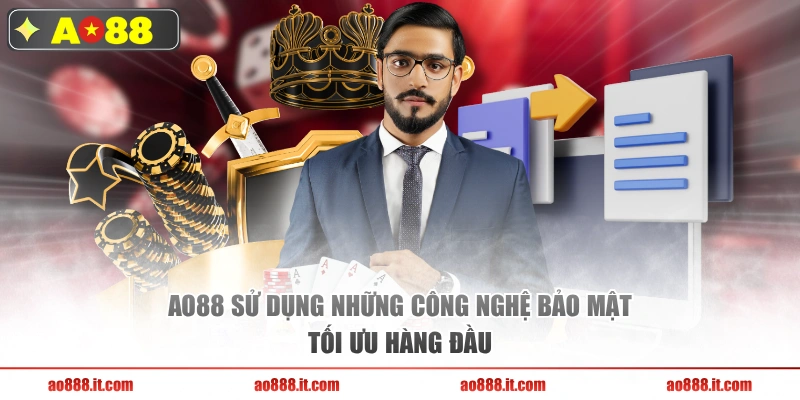 AO88 áp dụng nhiều công nghệ hiện đại để bảo vệ quyền riêng tư